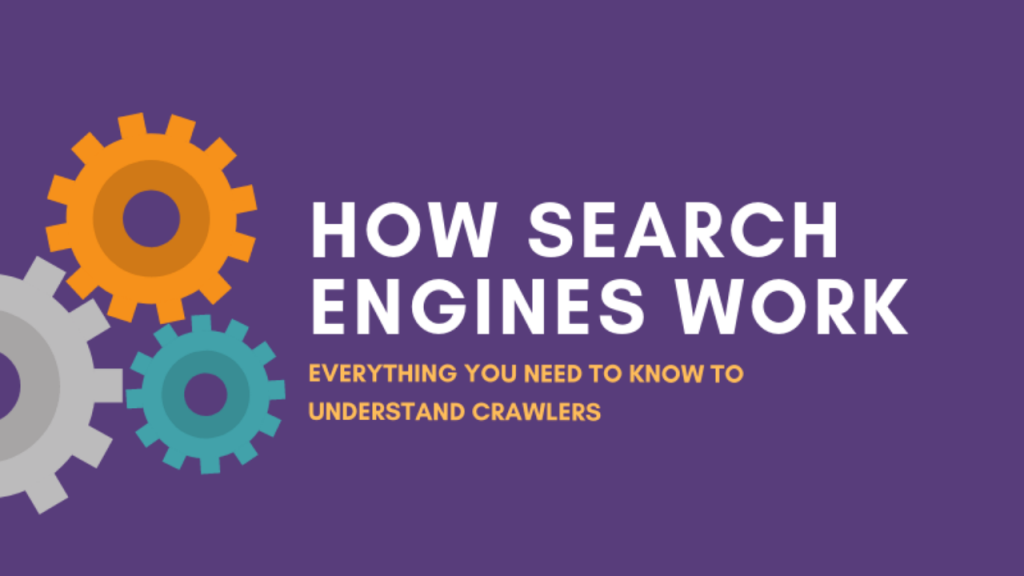 Get to know search engines and how they work